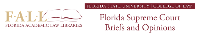 Florida Supreme Court Briefs and Opinions